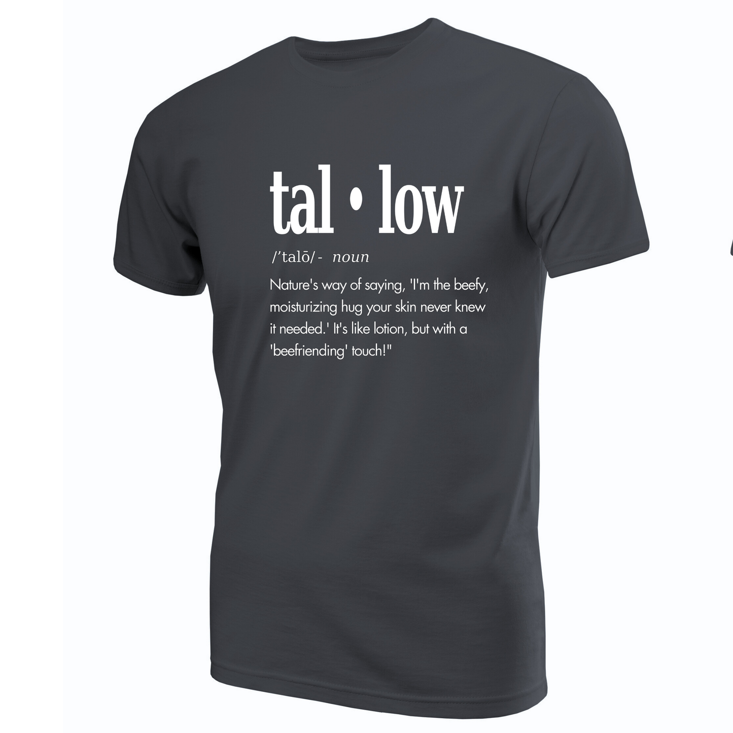 Tallow Definition - T-Shirt