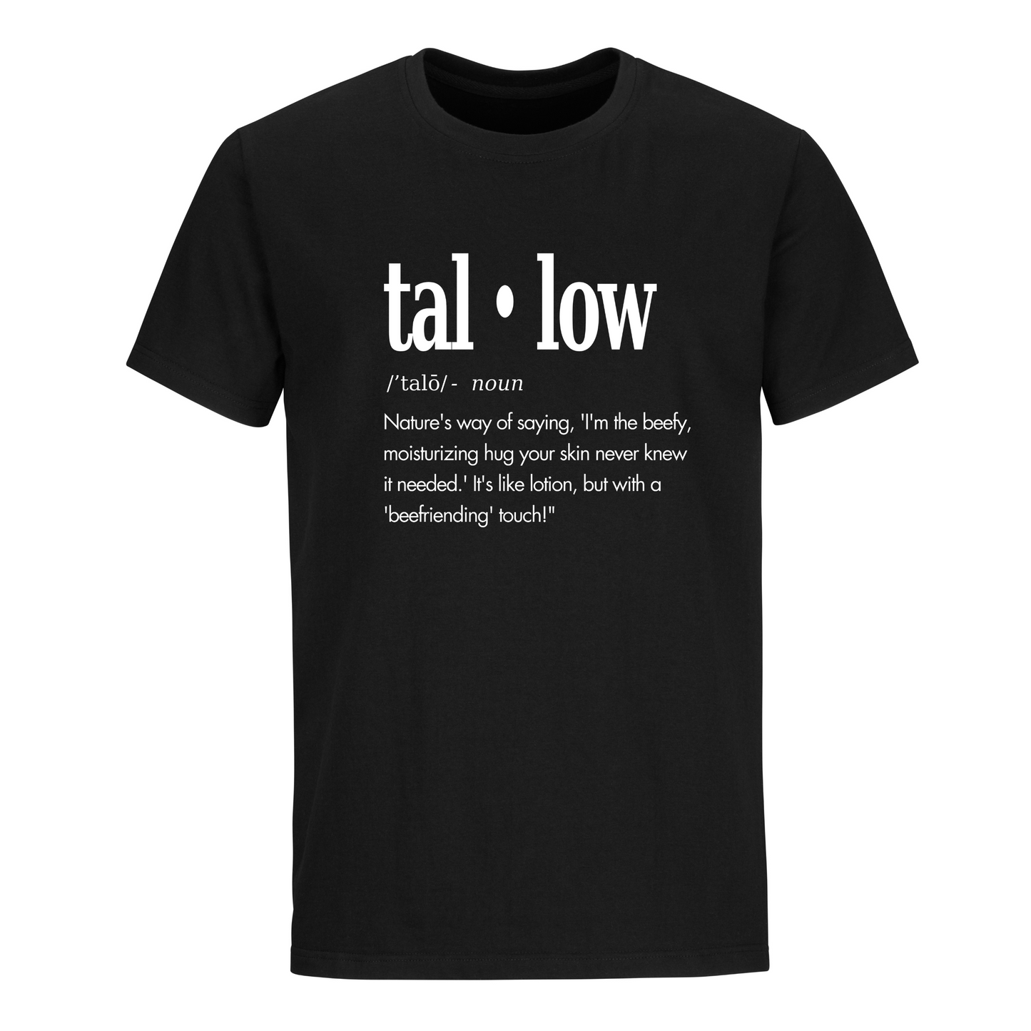 Tallow Definition - T-Shirt