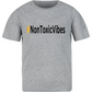 #NonToxicVibes - T-Shirt